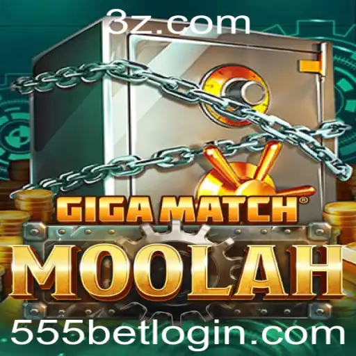 GigaMatchMoolah: Descubra o Novo Fenômeno nos Cassinos Online com 555bet