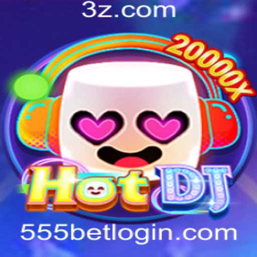 Descubra o Mundo Empolgante de HotDJ no 555bet
