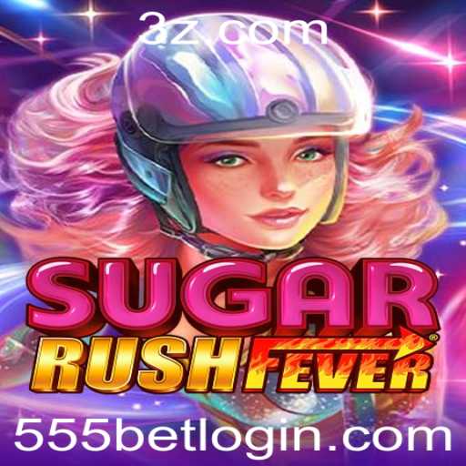 Descubra SugarRushFever: Uma Experiência Inovadora no Mundo dos Jogos com a Plataforma 555bet